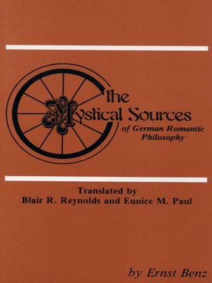 cover image of The Mystical Sources of German Romantic Philosophy
